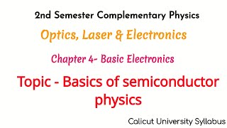 Basics of semiconductor physics 2nd semester complementary physics electronics [upl. by Tarrel920]