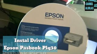 Tutorial Instal Driver Print Epson Plq 30 [upl. by Esma669]