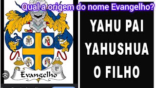 EVANGELHO QUEM CRIOU ESSE NOME [upl. by Narmak796]