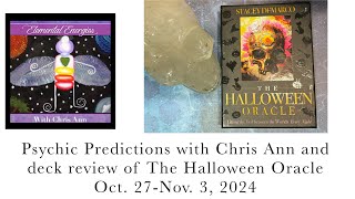 Psychic Predictions with Chris Ann and deck review of Halloween Oracle 102711324 [upl. by Jocelyne]