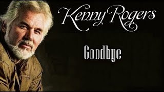 Goodbye  Kenny Rogers Karaoke [upl. by Riamu]