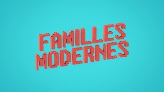 Série  FAMILLES MODERNES  Vidéo promo [upl. by Zerep]