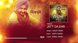 Ranjit Bawa Jatt Da Dar Full Audio Mittti Da Bawa  quotLatest Punjabi Songsquot [upl. by Millburn]