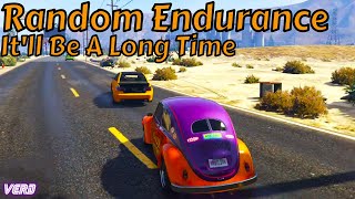 Itll Be A Long Time Random Endurance Race  GTA FiveMPH [upl. by Ataliah707]