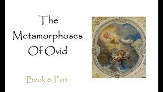 The Metamorphoses Ovid Audiobook  Book 8 Part 1 [upl. by Dasi]