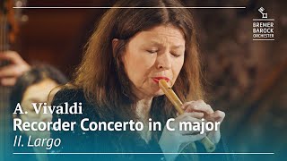 A Vivaldi Recorder Concerto in C major RV 443 II Largo [upl. by Ahtreb]