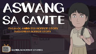 ASWANG sa CAVITE Karimlan Animated Horror Stories True Story Tagalog [upl. by Ozzy849]