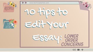 How to Edit an Essay After Revisions Lower Order Concerns [upl. by Reldnahc]