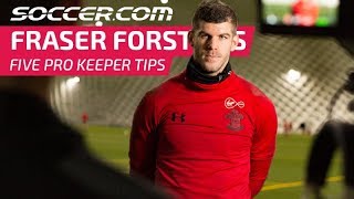 Fraser Forsters 5 Pro Goalkeeping Tips  Giveaway [upl. by Durham]