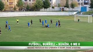 FUTBOLL BURRELI – KUKËSI 0 ME 0 [upl. by Adian]