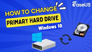 How to Change Primary Hard Drive in Windows 10 [upl. by Anniroc]