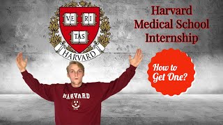 How to Get an Internship at Harvard Medical School [upl. by Crystie168]