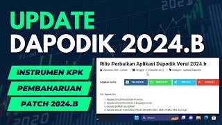 UPDATE DAPODIK 2024B  PEMBAHARUAN  ISI INSTRUMEN KPK [upl. by Mahseh471]