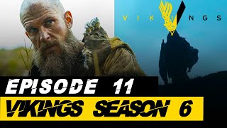 Vikings Season 6 Episode 11 Expected Release Date [upl. by Nerrad]