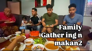 Family Gathering n Makan with my friend [upl. by Llyrpa]