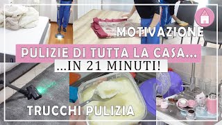 PULIZIE DI CASA IN 21 MINUTI  CLEAN WITH ME [upl. by Ahsena]