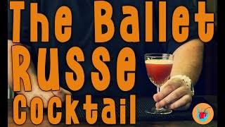 The Ballet Russe Cocktail [upl. by Onitnas]