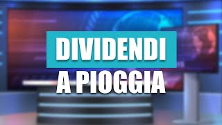 Dividendi a Pioggia [upl. by Inatirb]