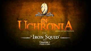 In Uchronia  And Blood Shall Be Poured [upl. by Holub]