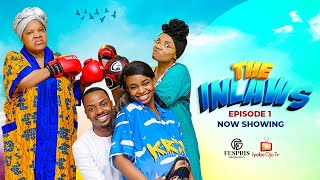 THE IN LAWS Ep1 Starring Iyabo Ojo Toyin Abraham Priscilla Ojo Adeoluwa Enioluwa [upl. by Lion]