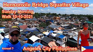 HENSONVILLE BRIDGE SQUATTERS VILLAGE  SUNDAY MORNING WALK  ANGELES CITY PHILIPPINES [upl. by Vanni]