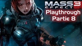 Mass Effect 3 Playthrough Partie 8 Commenté HD [upl. by Germana]