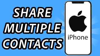 How to share multiple contacts on iPhone FULL GUIDE [upl. by Darrow]