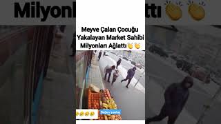 Milyonları Ağlatan Yüreği Güzel İnsan Meyve çalan çocuğu yakalayan market sahibi Öyle bir şey yaptı [upl. by Phebe]