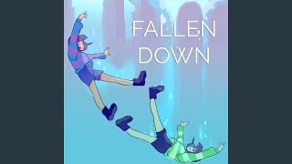 Fallen Down [upl. by Aimas]