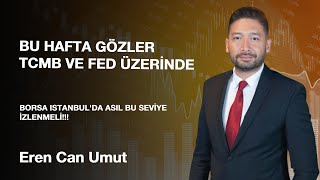 Borsa İstanbulda Tepki Geldi Yükseliş Ne Zaman Başlayacak Bu Hafta Gözler Merkez Bankalarında [upl. by Sheff]