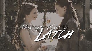 Margaery\Sansa  Latch [upl. by Urissa]