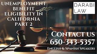 UNEMPLOYMENT BENEFIT ELIGIBILITY IN CALIFORNIA PART 2 [upl. by Edik]