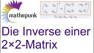 Die Inverse einer 2×2 Matrix [upl. by Brooke]