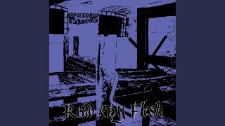 Rend My Flesh [upl. by Nunciata]