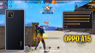 Oppo A15 Free fire Settings  Sensitivity  Hud  Dpi ⚙️ Oppo A15 Free fire Test And Gameplay [upl. by Eimmaj810]