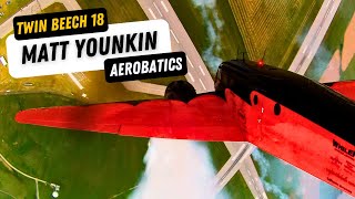 Matt Younkin Beech 18 Cockpit Video  Aerobatics Air Show [upl. by Bowerman]