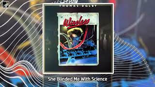 She Blinded Me With Science by Thomas Dolby [upl. by Reidid447]