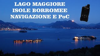 Lago Maggiore Isole Borromee Navigazione e PoC Hytera PNC360S  Stresa VB Piemonte Italia [upl. by Lenrad]