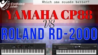 Yamaha CP88 vs Roland RD2000 Super Synth Comparison Which One Sounds Better [upl. by Airotnahs]