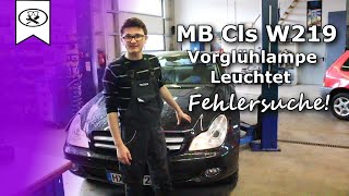 MB CLS W219 Vorglühlampe Leuchtet Fehlersuche  preglow lamp diagnosis  VitjaWolf  Tutorial [upl. by Wellesley]