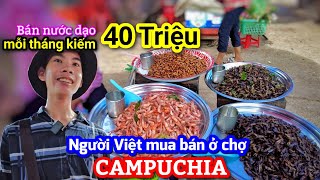 Khám phá Campuchia 24  Gặp em trai người Việt bán nước trong chợ Campuchia  2 cha con ở nhà mướn [upl. by Enidan920]