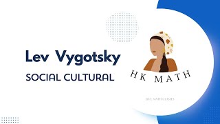 Lev Vygotsky  Social Cultural Theory 2 [upl. by Winna937]