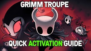 Hollow Knight Grimm Troupe DLC Where to Go and How to Start Guide [upl. by Ahk449]