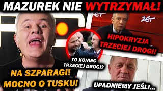 MAZUREK NIE WYTRZYMAŁ MOCNO O TUSKU TRZECIA DROGA UPADA SONDAŻ [upl. by Fitzsimmons]