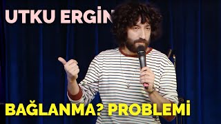 Bağlanma Problemi Değil Aldatma Problemi  Utku Ergin  TuzBiber StandUp [upl. by Adnarahs]