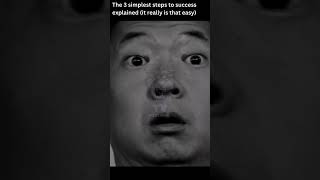 The 3 simplest steps to success shorts viral trending [upl. by Goody508]