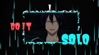 I DO SOLO 🫨  YATO EDIT  NORAIGAMI  Amv × Edit  📱 [upl. by Eimmac]