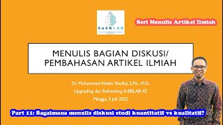 Part 11 MENULIS BAGIAN DISKUSI PEMBAHASAN ARTIKEL ILMIAH [upl. by Silenay510]