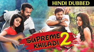 Supreme Khiladi 2 Hindi Dubbed Full Movie  Release Date Confirm  Sai Dharm Tej [upl. by Oisor151]