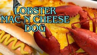 The Best Hot Dog Lobster Mac N Cheese Dog AKA quotThe Mainiakquot [upl. by Croner844]